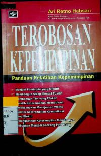 TEROBOSAN KEPEMIMPINAN : Panduan Pelatihan Kepemimpinan