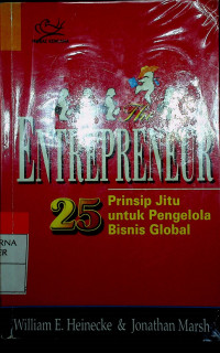 The ENTREPRENEUR : 25 Prinsip Jitu untuk Pengelola Bisnis Global