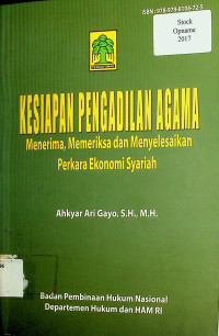 KESIAPAN PENGADILAN AGAMA : Menerima, Memeriksa dan Menyelesaikan Perkara Ekonomi Syariah