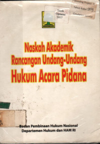 Naskah Akademik Rancangan Undang-Undang Hukum Acara Pidana