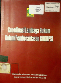 Koordinasi Lembaga Hukum Dalam Pemberantasan Korupsi