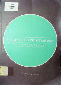 FILSAFAT ILMU PENGETAHUAN : Refleksi Kritis Terhadap Realitas dan Objektivitas Ilmu Pengetahuan