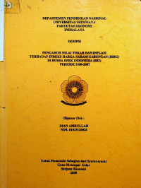 PENGARUH NILAI TUKAR DAN INFLASI TERHADAP INDEKS HARGA SAHAM GABUNGAN (IHSG) DI BURSA EFEK INDONESIA (BEI) PERIODE 2000-2007