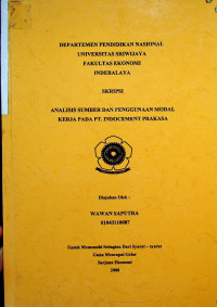 ANALISIS SUMBER DAN PENGGUNAAN MODAL KERJA PADA PT. INDOCEMENT PRAKASA