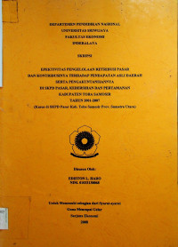 EFEKTIVITAS PENGELOLAAN RETRIBUSI PASAR DAN KONTRIBUSINYA TERHADAP PENDAPATAN ASLI DAERAH SERTA PENGAKUNTANSIANNYA DI SKPD PASAR, KEBERSIHAN DAN PERTAMANAN KABUPATEN TOBA SAMOSIR TAHON 2001-2007 (KASUS DI SKPD PASAR KAH. TOBA SAMOSIR PROV. SUMATRA UTARA)