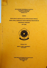 PENGARUH TABUNGAN DAN PENANAMAN MODAL ASING (PMA) TERHADAP PERTUMBUHAN EKONOMI DI INDONESIA PERIODE 1997-2006