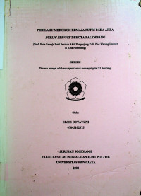 PERILAKU MEROKOK REMAJA PUTRI PADA AREA PUBLIC SERVICE DI KOTA PALEMBANG (Studi Pada Remaja Putri Perokok Aktif Pengunjung Kafe Plus Warung Internet di Kota Palembang)