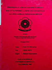 PERLINDUNGAN HUKUM TERHADAP PEMEGANG HAK CIPTA PENERIMA LISENSI ATAS PENGGUNAAN DAN PENGGANDAAN PROGRAM KOMPUTER