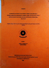 KANDUNGAN NITRAT DAN FOSFAT SERTA KELIMPAHAN FITOPLANKTON DI PERAIRAN TAMBAK DESA TELUK PAYO, DESA SUNGAI DUGUN DAN DESA MUARA SUNGSANG, SUMATERA SELATAN