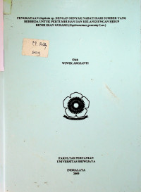 PENGKAYAAN Daphnia sp. DENGAN MINYAK NABATI DARI SUMBER YANG BERBEDA UNTUK PERTUMBUHAN DAN KELANGSUNGAN HIDUP BENIH IKAN GURAMI (Osphronemus gouramy Lac.)