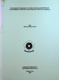 PENGARUH PENAMBAHAN VITAMIN E DENGAN KONSENTRASI YANG BERBEDA TERHADAP PERTUMBUHAN POPULASI Daphnia sp.