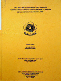 ANALISIS FAKTOR-FAKTOR YANG MENYEBABKAN PENURUNAN KINERJA KEUANGAN PT. BANK SYARIAH MANDIRI DENGAN MENGGUNAKAN RASIO CAMEL
