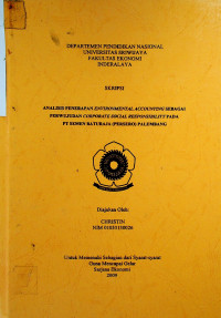 ANALISIS PENERAPAN ENVIRONMENTAL ACCOUNTING SEBAGAI PERWUJUDAN CORPORATE SOCIAL RESPONSIBILITY PADA PT SEMEN BATURAJA (PERSERO) PALEMBANG