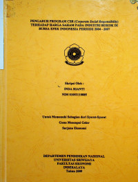 PENGARUH PROGRAM CSR (Corporate Social Responsibility) TERHADAP HARGA SAHAM PADA INDUSTRI ROKOK DI BURSA EFEK INDONESIA PERIODE 2004-2007