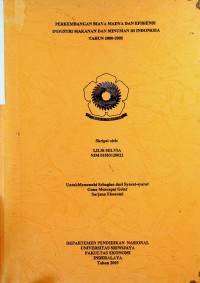 PERKEMBANGAN BIAYA MADYA DAN EFISIENSI INDUSTRI MAKANAN DAN MINUMAN DI INDONESIA TAHUN 2000-2005