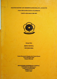 FAKTOR-FAKTOR YANG MEMPENGARUHI BELANJA APARATUR PADA DINAS-DINAS KOTA PALEMBANG TAHUN ANGGARAN 2003-2007