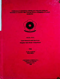 KEBIJAKAN KRIMINAL SETELAH UNDANG-UNDANG NOMOR 31 TAHUN 1999 DALAM UPAYA PEMBERANTASAN KORUPSI