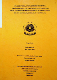 ANALISIS PENGARUH FAKTOR FUNDAMENTAL TERHADAP HARGA SAHAM DI BURSA EFEK INDONESIA (STUDI KOMPARATIF PERUSAHAAN BIDANG PROPERTI DAN BIDANG RESTORAN, HOTEL, DAN PARIWISATA)