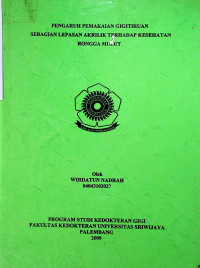 PENGARUH PEMAKAIAN GIGI TIRUAN SEBAGIAN LEPASAN AKRILIK TERHADAP KESEHATAN RONGGA MULUT