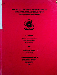 ANALISIS TENTANG PEMBUATAN SURAT DAKWAAN KUMULATIF BAGI PELAKU TINDAK PIDANA