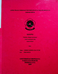 ASPEK PIDANA TERHADAP PENYIMPANGAN L/C DALAM KEGIATAN EKSPOR-IMPOR.