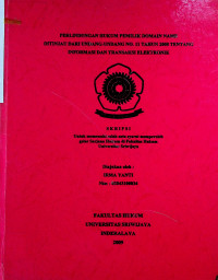PERLINDUNGAN HUKUM PEMILIK DOMAIN NAME DITINJAU DARI UNDANG-UNDANG NO. 11 TAHUN 2008 TENTANG INFORMASI DAN TRANSAKSI ELEKTRONIK