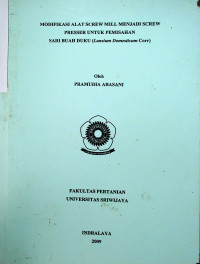 MODIFIKASI ALAT SCREW MILL MENJADI SCREW PRESSER UNTUK EKSTRAKSI SARI BUAH DUKU