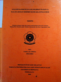 ANALISIS KANDUNGAN LOGAM BERAT Pb DAN Cu DALAM AIR DAN SEDIMEN DI MUARA SUNGAI MUSI