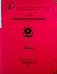 TANGGUNG JAWAB PERDATA RUMAH SAKIT TERHADAP DOKTER SPESIALIS ANESTHESI
