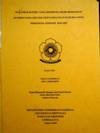 FAKTOR-FAKTOR YANG MEMPENGARUHI KEBIJAKAN DIVIDEN PADA SEKTOR PERTAMBANGAN DI BURSA EFEK INDONESIA PERIODE 2004-2007