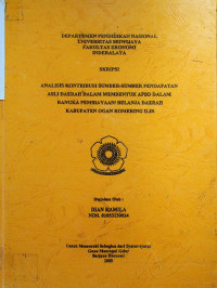 ANALISIS KONTRIBUSI SUMBER-SUMBER PENDAPATAN ASLI DAERAH DALAM MEMBENTUK APBD DALAM RANGKA PEMBIAYAAN/BELANJA DAERAH KABUPATEN OGAN KOMERING ILIR