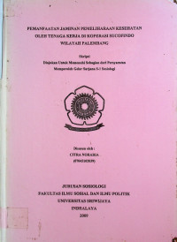 PEMANFAATAN JAMINAN PEMELIHARAAN KESEHATAN OLEH TENAGA KERJA DI KOPERASI SUCOFINDO WILAYAH PALEMBANG