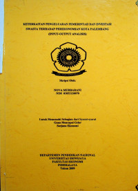 KETERKAITAN PENGELUARAN PEMERINTAH DAN INVESTASI SWASTA TERHADAP PEREKONOMIAN KOTA PALEMBANG (INPUT-OUTPUT ANALISIS)