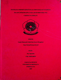 PENERAPAN PRINSIP KEPENTINGAN (PRINCIPLES OF INTEREST) DALAM ASURANSI JIWA PADA AJB BUMIPUTERA 1912 CABANG PALEMBANG