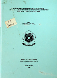 KARAKTERISTIK PERMEN JELLY TIMUN SURI (Cucumis Melo L.) PADA BERBAGAI KONSENTRASI GELATIN DAN HIGH FRUCTOSE SYRUP (HFS)