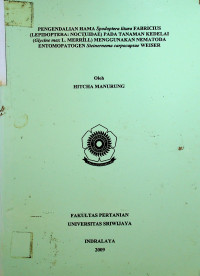 PENGENDALIAN HAMA Spodoptera litura FABRICIUS (LEPIDOPTERA: NOCTUIDAE) PADA TANAMAN KEDELAI (Glycine max L. MERRILL) MENGGUNAKAN NEMATODA ENTOMOPATOGEN Steinernema carpocapsae WEISER