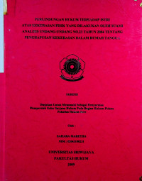  PERLINDUNGAN HUKUM TERHADAP ISTRI ATAS KEKERASAN FISIK YANG DILAKUKAN OLEH SUAMI ANALISIS UNDANG-UNDANG N0.23 TAHUN 2004 TENTANG PENGHAPUSAN KEKERASAN DALAM RUMAH TANGGA