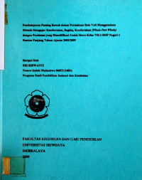 PEMBELAJARAN PASSING BAWAH DALAM PERMAINAN BOLA VOLI MENGGUNAKAN METODE MENGAJAR KESELURUHAN, BAGIAN, KESELURUHAN (Whole Part Whole) DENGAN PERALATAN YANG DIMODIFIKASI UNTUK SISWA KELAS VII-3 SMP NEGERI 1 RANTAU PANJANG TAHUN AJARAN 2008/2009