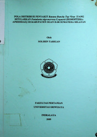 POLA DISTRIBUSI PENYAKIT Banana Bunchy Top Virus (YANG DITULARKAN Pentalonia nigronervosa Coquerel (HOMOPTERA: APHIDIDAE)) DI KABUPATEN OGAN ILIR SUMATERA SELATAN