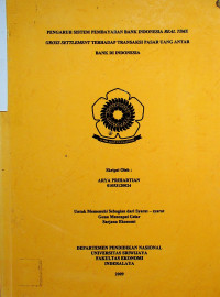 PENGARUH SISTEM PEMBAYARAN BANK INDONESIA REAL TIME GROSS SETTLEMENT TERHADAP TRANSAKSI PASAR UANG ANTAR BANK DI INDONESIA