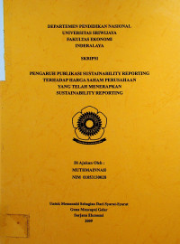 PENGARUH PUBLIKASI SUSTAINABILITY REPORTING TERHADAP HARGA SAHAM PERUSAHAAN YANG TELAH MENERAPKAN SUSTAINABILITY REPORTING