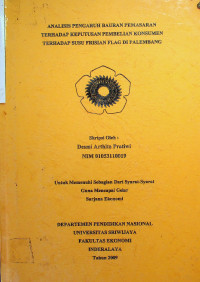 ANALISIS PENGARUH BAURAN PEMASARAN TERHADAP KEPUTUSAN PEMBELIAN KONSUMEN TERHADAP SUSU FRISIAN FLAG DI PALEMBANG
