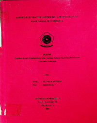 KONSEP RESTORATIVE JUSTICE DALAM PENANGANAN ANAK NAKAL DI INDONESIA