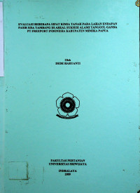 EVALUASI BEBERAPA SIFAT KIMIA TANAH PADA LAHAN ENDAPAN PASIR SISA TAMBANG DI AREAL SUKSESI ALAMI TANGGUL GANDA PT FREEPORT INDONESIA KABUPATEN MIMIKA PAPUA