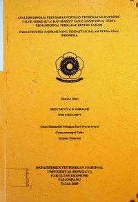 ANALISIS KINERJA PERUSAHAAN DENGAN PENDEKATAN ECONOMIC VALUE ADDED (EVA) DAN MARKET VALUE ADDED (MVA) SERTA PENGARUHNYA TERHADAP RETURN SAHAM PADA INDUSTRI FARMASI YANG TERDAPTAR DALAM BURSA EFEK INDONESIA