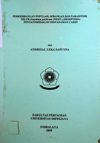 PERKEMBANGAN POPULASI, SERANGAN DAN PARASITOID TELUR Eurydema pulchrum (WEST.) (HEMIPTERA: PENTATOMIDAE) DI PERTANAMAN CAISIN