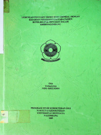 HUBUNGAN PENYAKIT HIPERTENSI ESENSIAL DENGAN KEJADIAN PERIODONTITIS PADA PASIEN DI POLIKLINIK PENYAKIT DALAM RSMH PALEMBANG