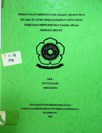 PENGGUNAAN INFUSUM JAHE (Zingiber officinale Rosc) SECARA IN VITRO SEBAGAI BAHAN ANTIJAMUR TERHADAP PERTUMBUHAN Candida albicans RONGGA MULUT