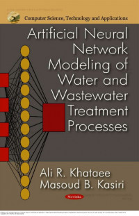 Computer Science, Technology and Applications  Artificial Neural Network Modeling of Water and Wastewater Treatment Processes