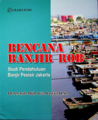 BENCANA BANJIR ROB: Studi Pendahuluan Banjir Pesisir Jakarta